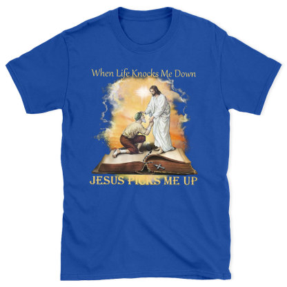 When Life Knocks Me Down Jesus Picks Me Up Christian T-Shirt