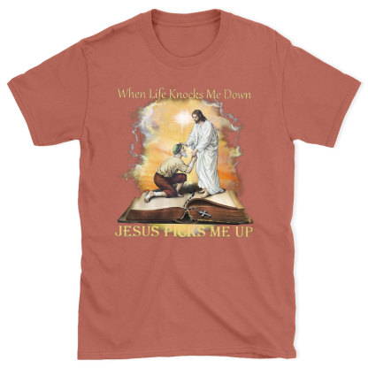 When Life Knocks Me Down Jesus Picks Me Up Christian T-Shirt