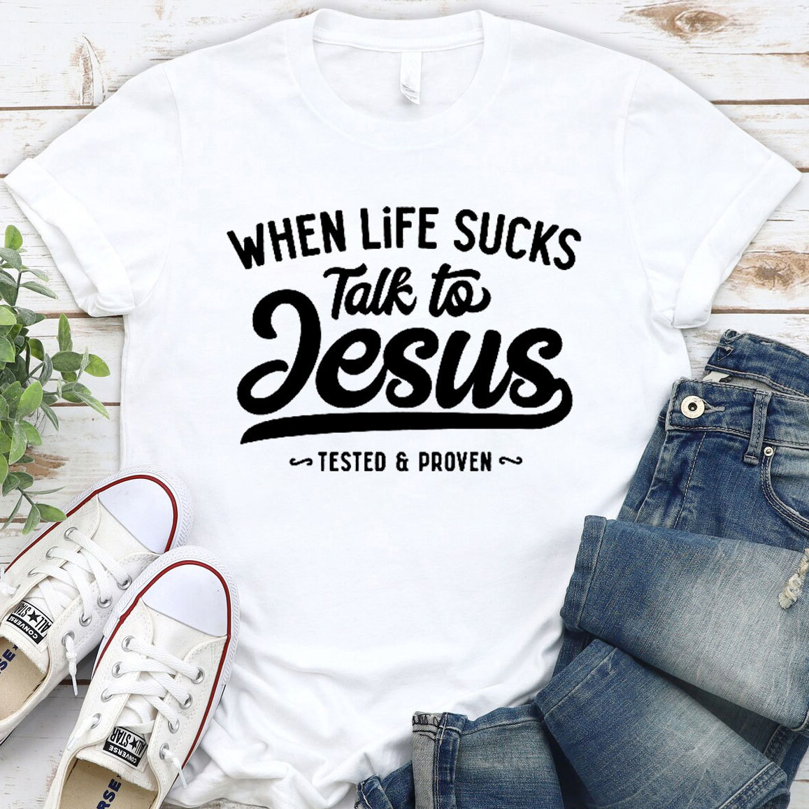 When Life Sucks Talk To Jesus Christian T-Shirt