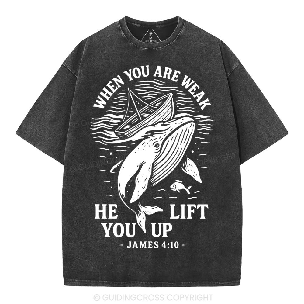 When-You-Are-Weak-He-Lift-You-Up-Christian-Washed-T-Shirt