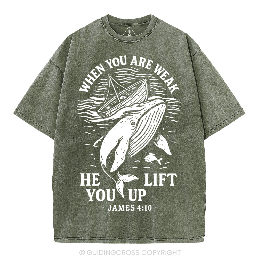 When-You-Are-Weak-He-Lift-You-Up-Christian-Washed-T-Shirt