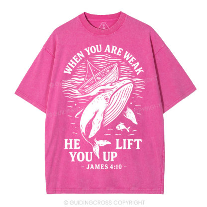 When-You-Are-Weak-He-Lift-You-Up-Christian-Washed-T-Shirt