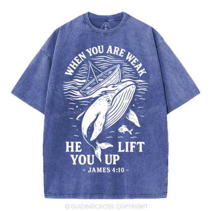 When-You-Are-Weak-He-Lift-You-Up-Christian-Washed-T-Shirt