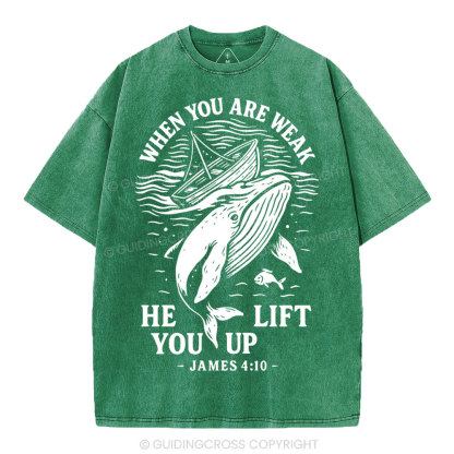 When-You-Are-Weak-He-Lift-You-Up-Christian-Washed-T-Shirt