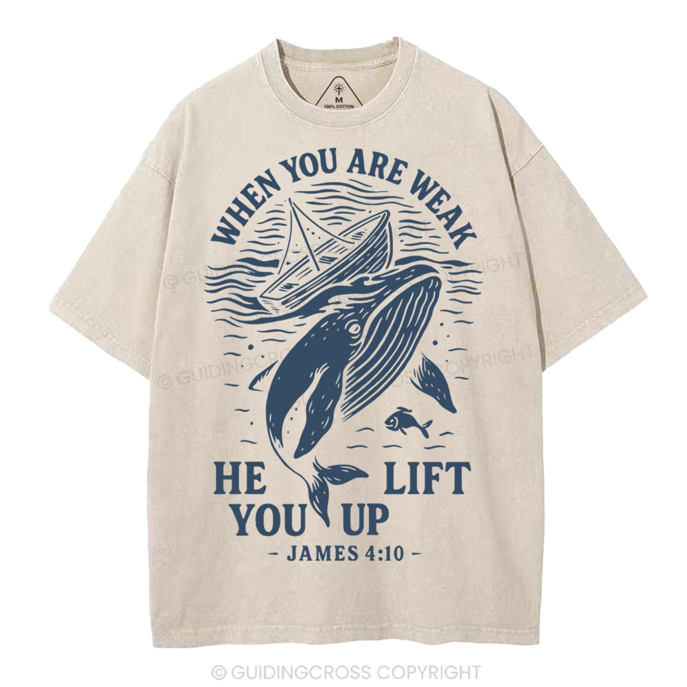 When-You-Are-Weak-He-Lift-You-Up-Christian-Washed-T-Shirt