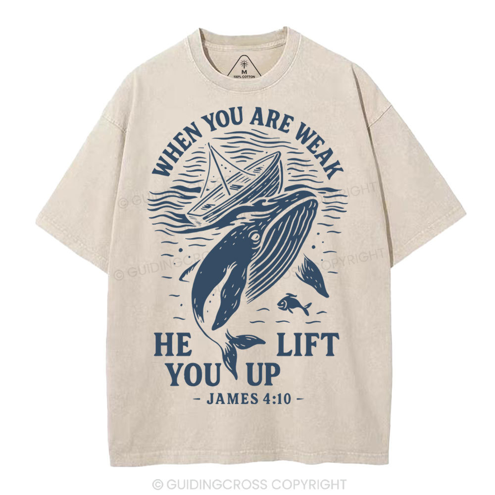 When-You-Are-Weak-He-Lift-You-Up-Christian-Washed-T-Shirt