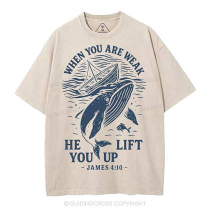 When-You-Are-Weak-He-Lift-You-Up-Christian-Washed-T-Shirt