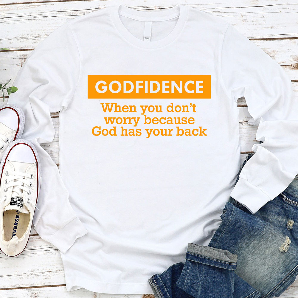 When You Do Not Worry Because God Has Your Back Long Sleeve Christian T-Shirt