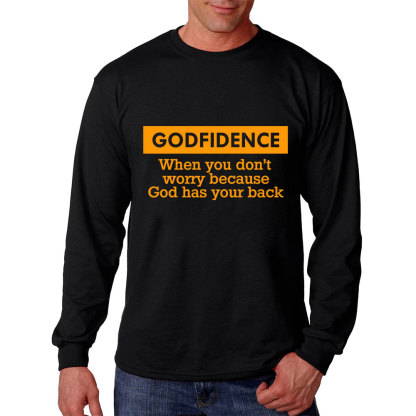 When You Do Not Worry Because God Has Your Back Long Sleeve Christian T-Shirt