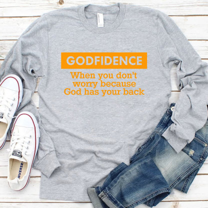When You Do Not Worry Because God Has Your Back Long Sleeve Christian T-Shirt