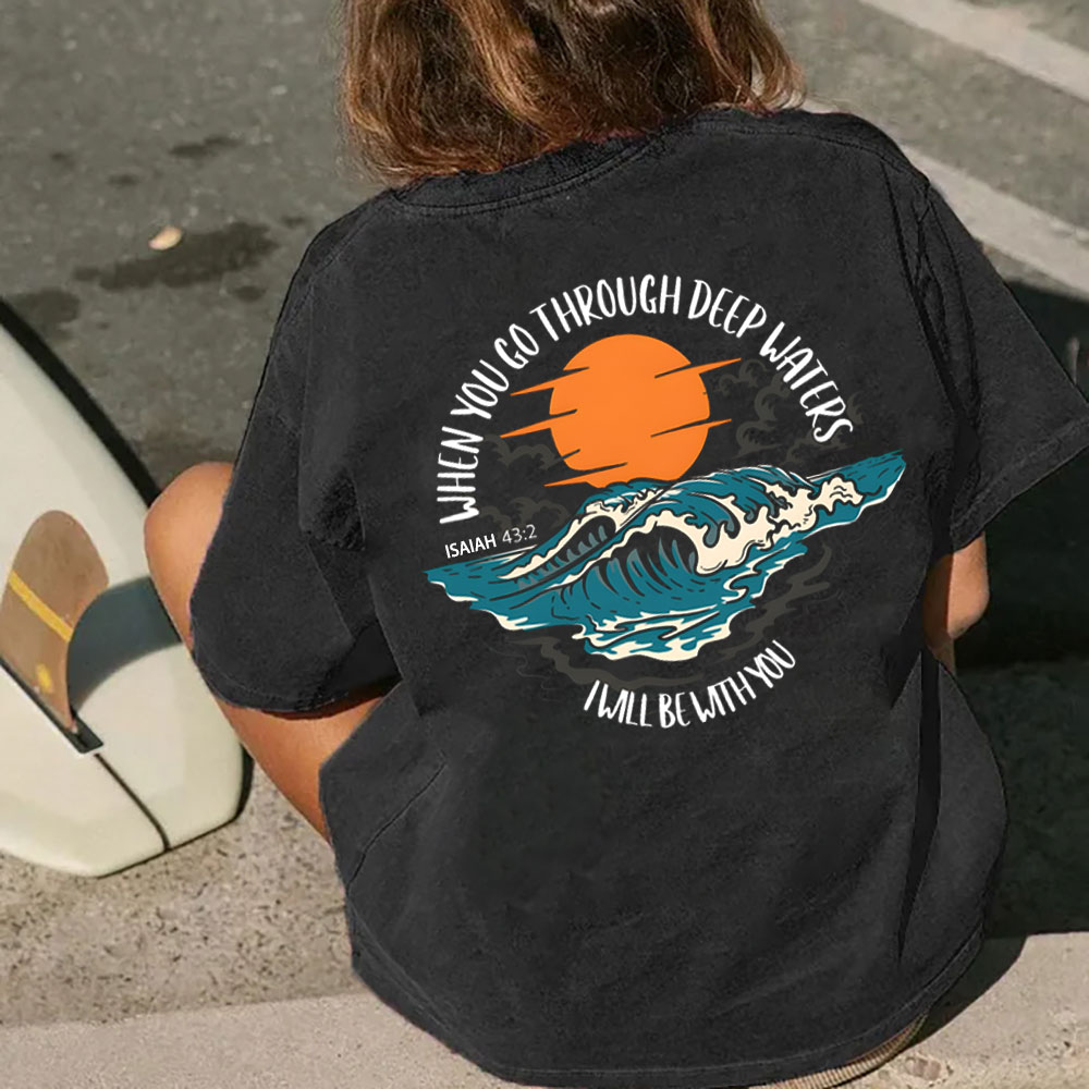 When You Go Deep Water Christian Washed T-Shirt