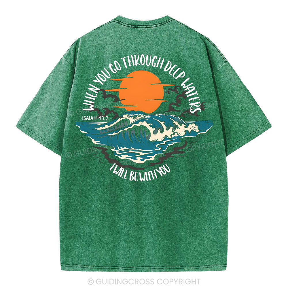 When You Go Deep Water Christian Washed T-Shirt
