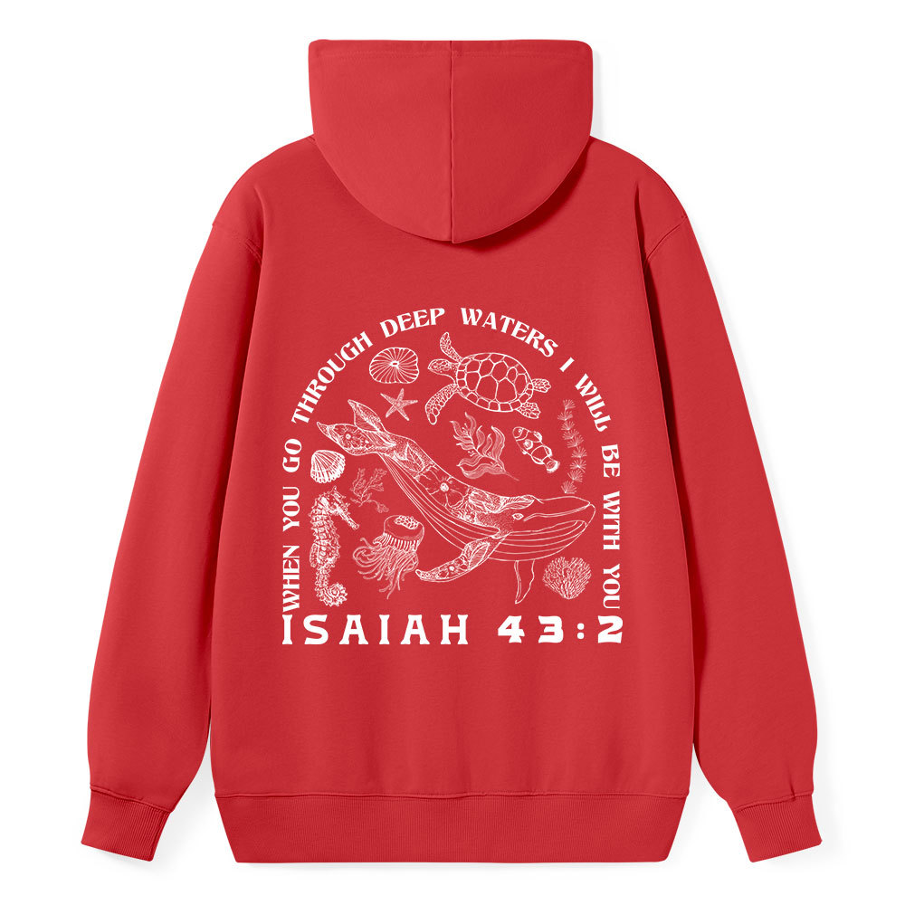 When You Go Through Deep Waters Christian Classic Hoodie