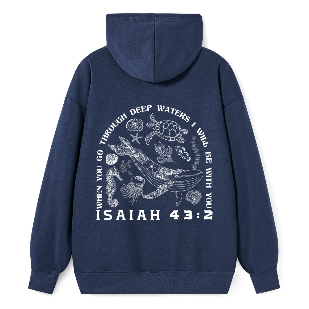 When You Go Through Deep Waters Christian Classic Hoodie