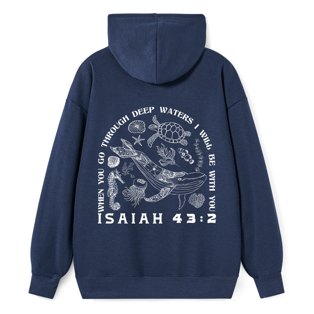 When You Go Through Deep Waters Christian Classic Hoodie