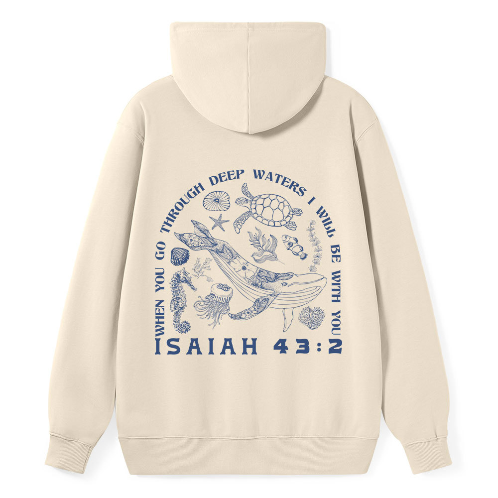 When You Go Through Deep Waters Christian Classic Hoodie