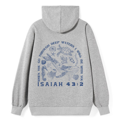 When You Go Through Deep Waters Christian Classic Hoodie