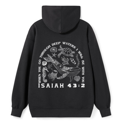 When You Go Through Deep Waters Christian Classic Hoodie