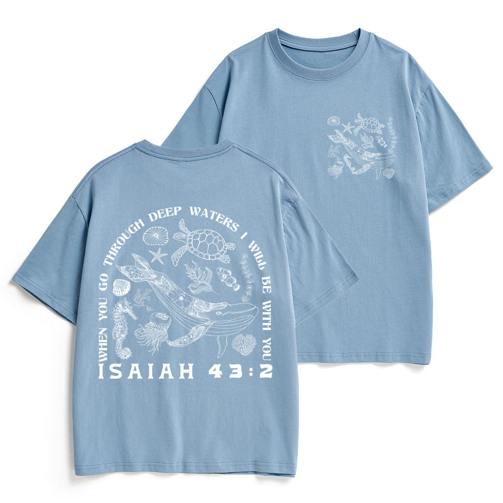 When You Go Through Deep Waters Christian Heavy Cotton T-Shirt