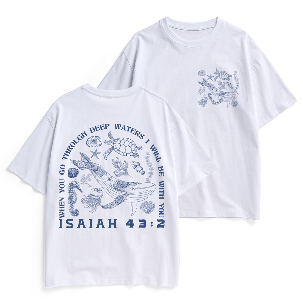 When You Go Through Deep Waters Christian Heavy Cotton T-Shirt