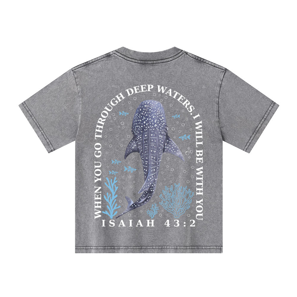 When You Go Through Deep Waters Christian Kid Washed T-Shirt