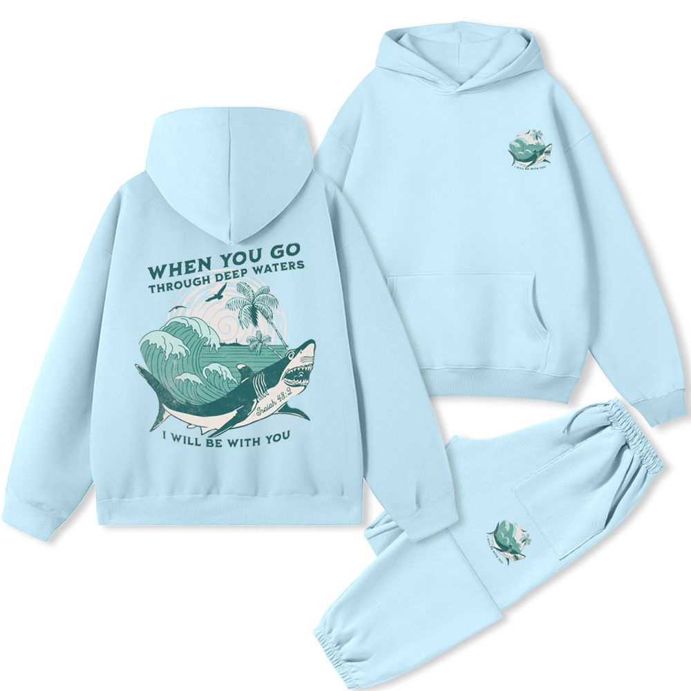 When You Go Through Deep Waters Christian Premium Fleece Hoodie Set