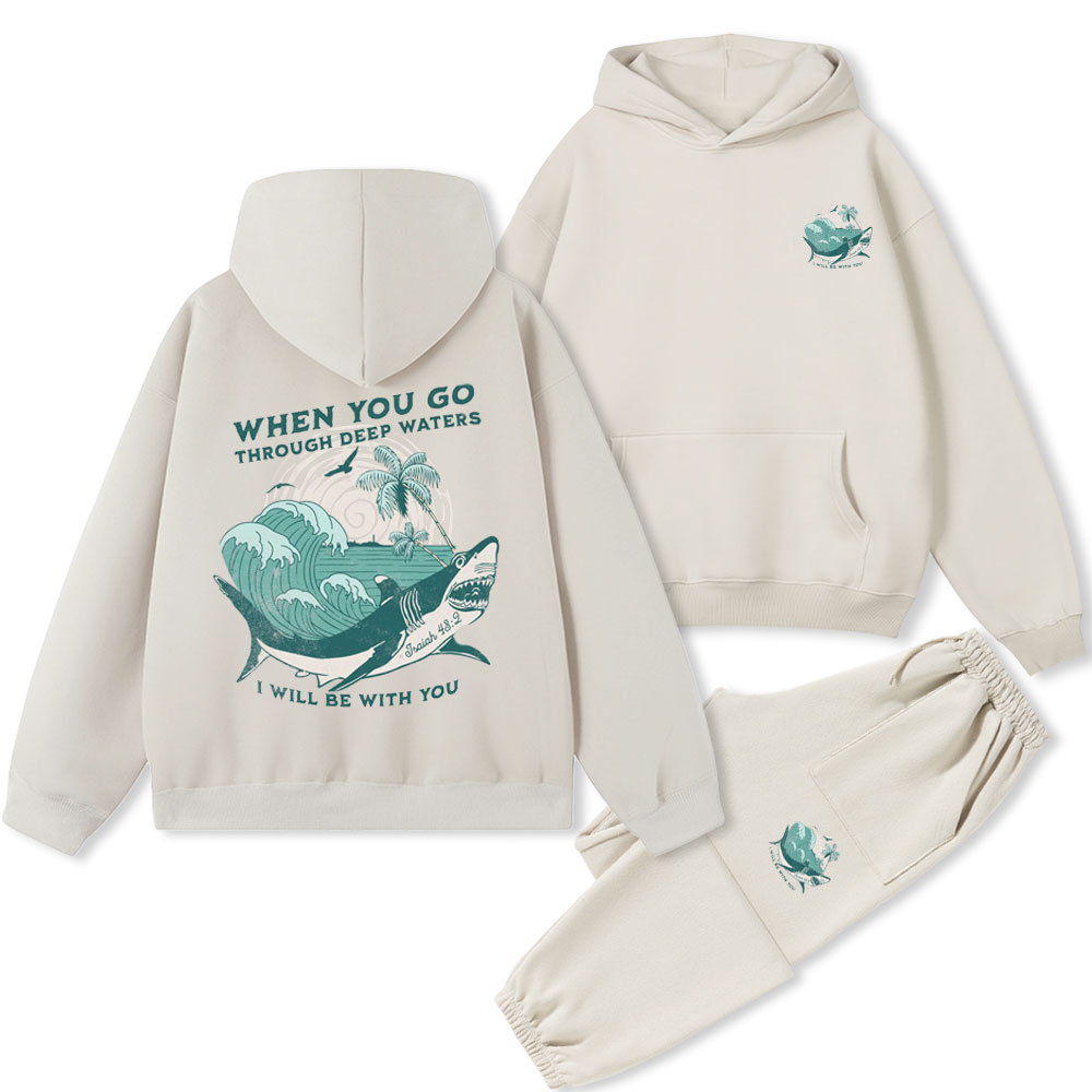 When You Go Through Deep Waters Christian Premium Fleece Hoodie Set