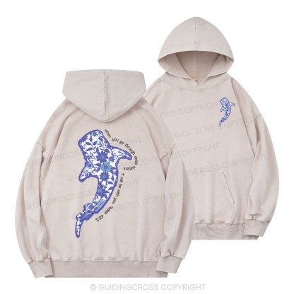 When You Go Through Deep Waters Christian Washed Hoodie