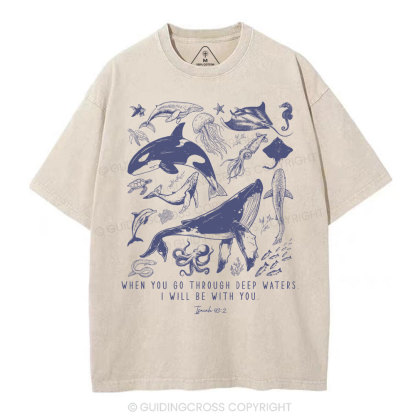 When You Go Through Deep Waters Christian Washed T-Shirt