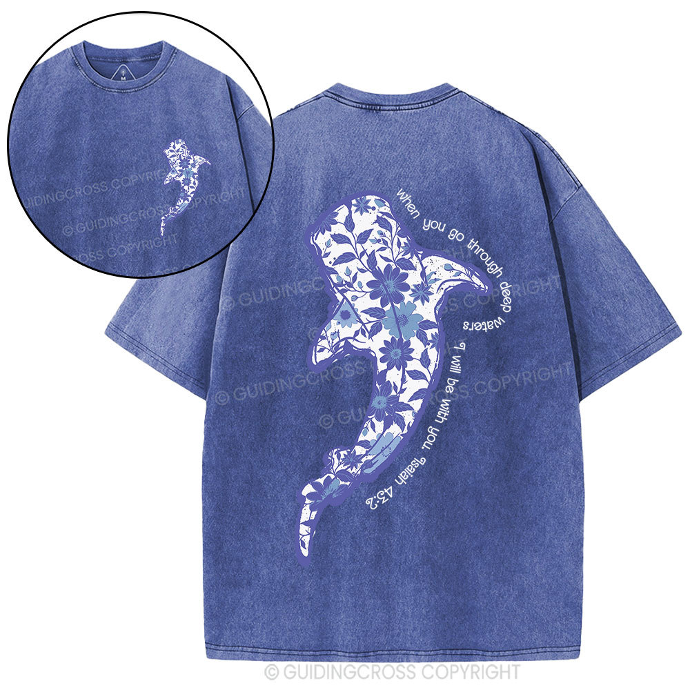 When You Go Through Deep Waters Christian Washed T-Shirt