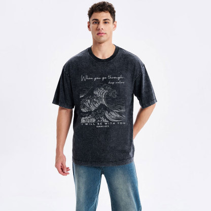 When You Go Through Deep Waters Christian Washed T-Shirt