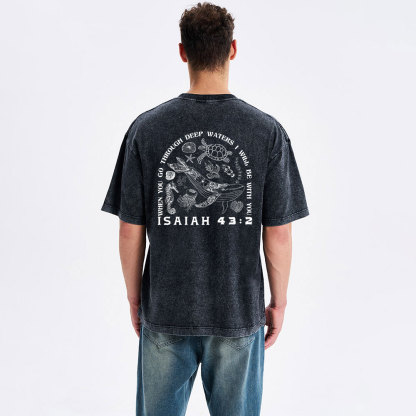 When You Go Through Deep Waters Christian Washed T-Shirt