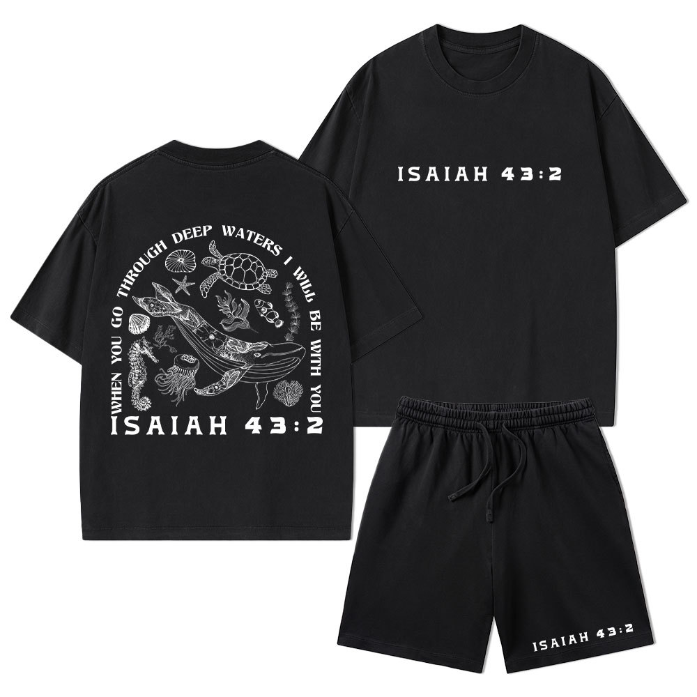 When You Go Through Deep Waters Christian Washed T-Shirt & Shorts