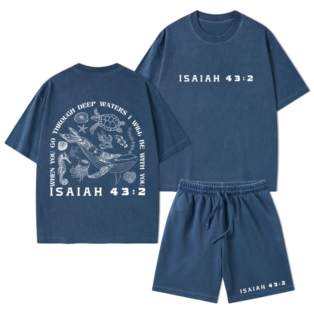 When You Go Through Deep Waters Christian Washed T-Shirt & Shorts