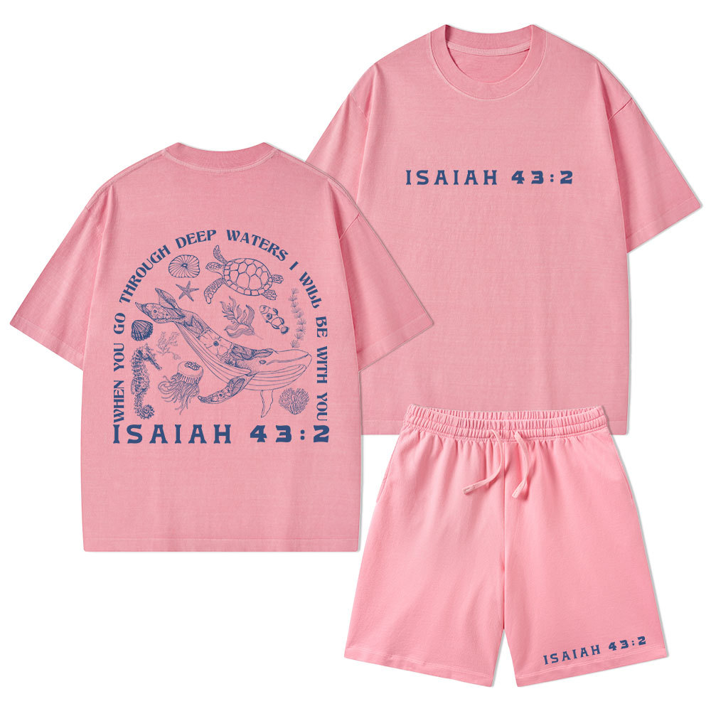 When You Go Through Deep Waters Christian Washed T-Shirt & Shorts