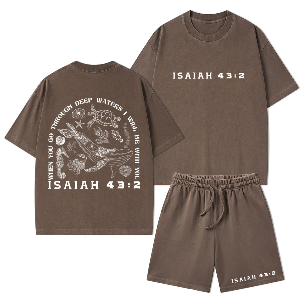 When You Go Through Deep Waters Christian Washed T-Shirt & Shorts