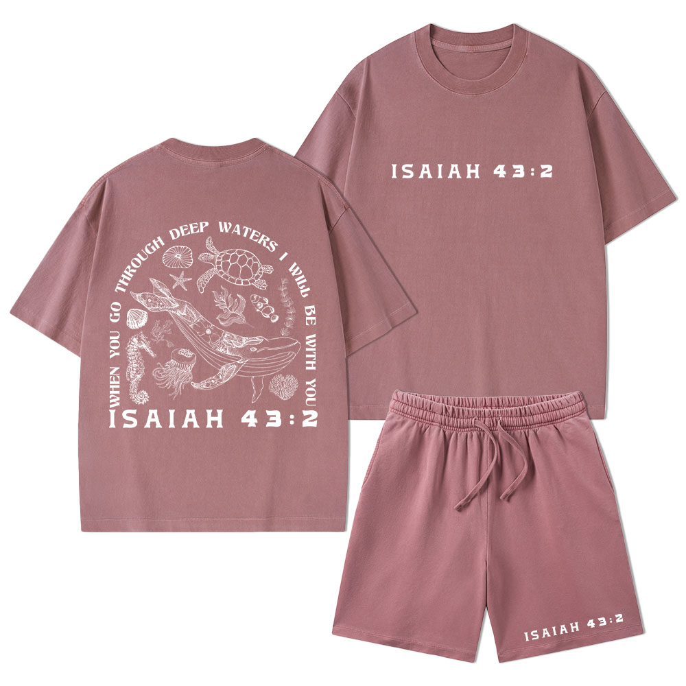 When You Go Through Deep Waters Christian Washed T-Shirt & Shorts