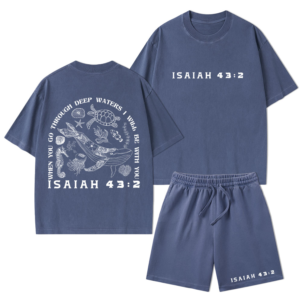 When You Go Through Deep Waters Christian Washed T-Shirt & Shorts