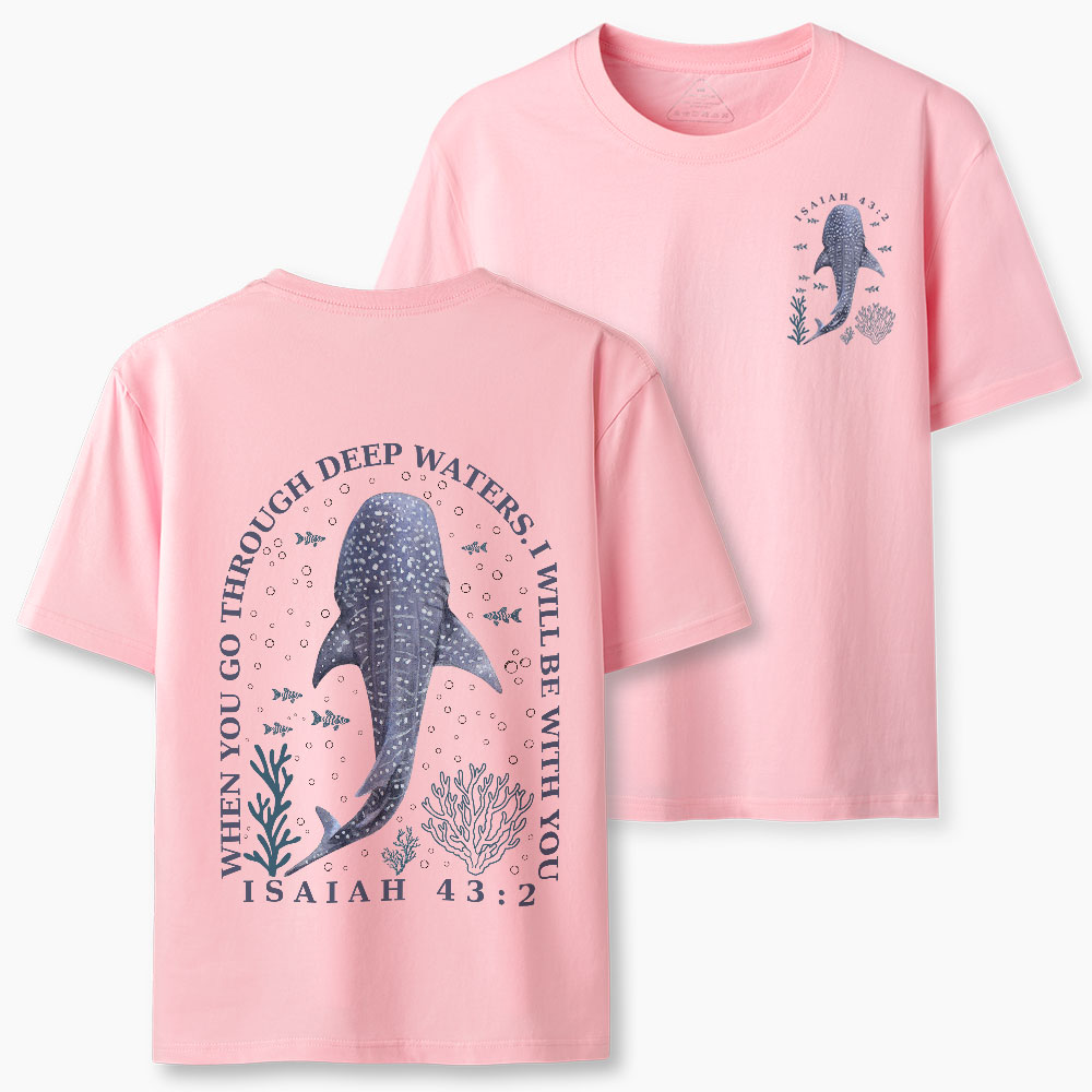 When You Go Through Deep Waters Classic T-Shirt