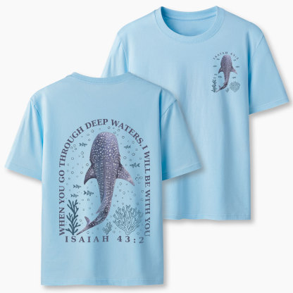 When You Go Through Deep Waters Classic T-Shirt