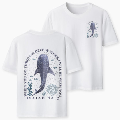 When You Go Through Deep Waters Classic T-Shirt