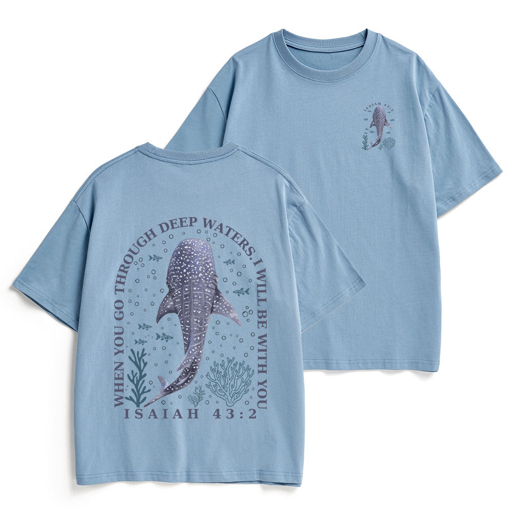 When You Go Through Deep Waters Whale Christian Heavy Cotton T-Shirt