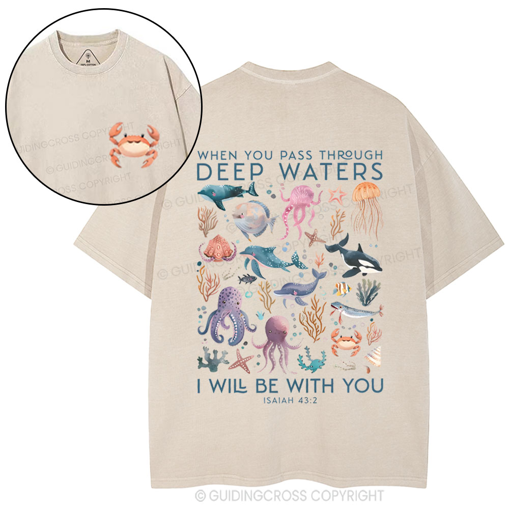 When You Pass Though Deep Waters Christian Washed T-Shirt