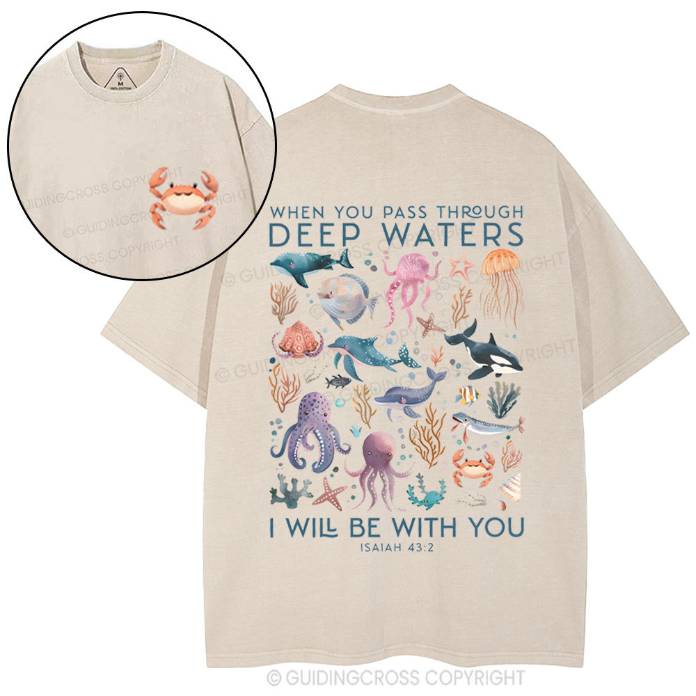 When You Pass Though Deep Waters Christian Washed T-Shirt