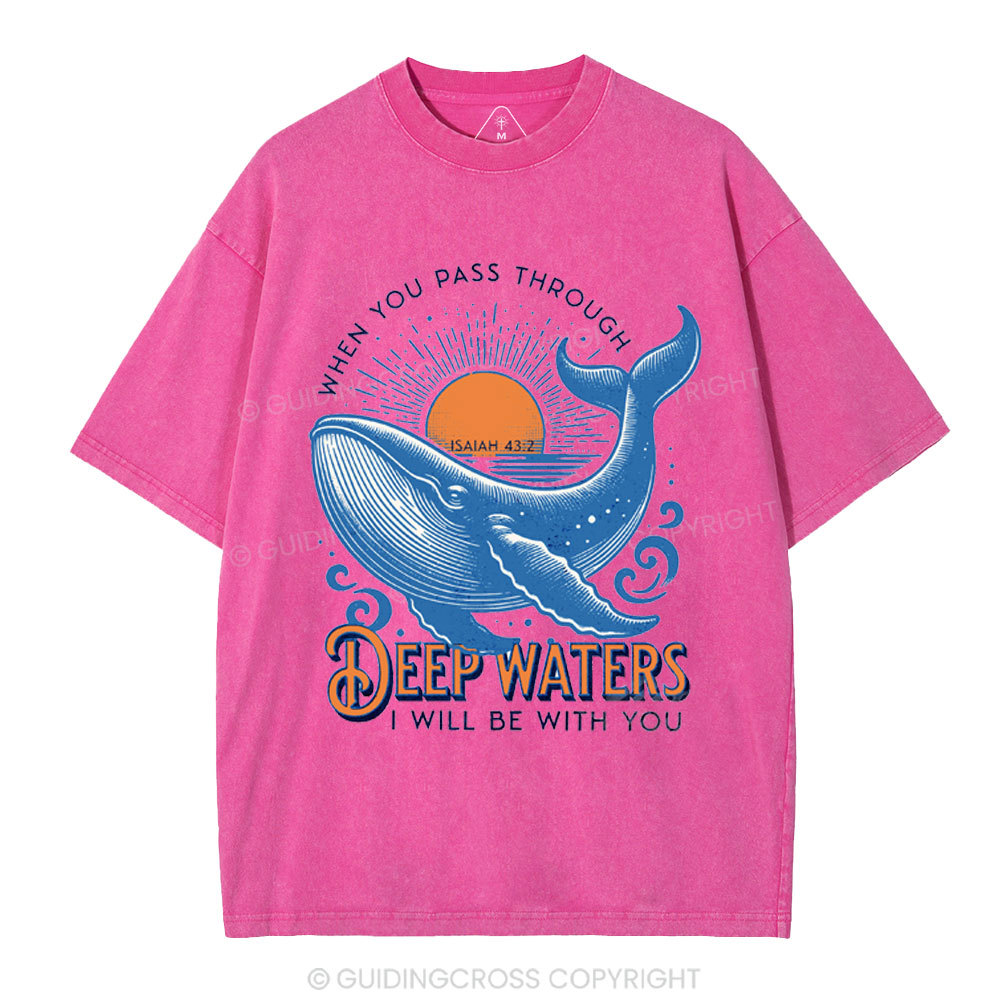 When You Pass Through Deep Waters Christian Washed T-Shirt