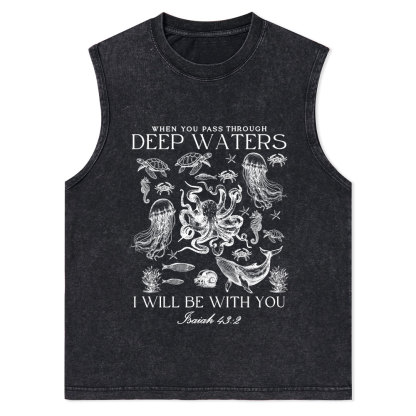 When You Pass Through Deep Waters Christian Washed Tank Top
