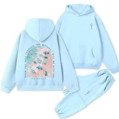 When You Pass Through The Wasters Christian Premium Fleece Hoodie Set