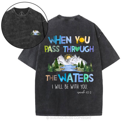 When You Pass Through The Waters Christian Washed T-Shirt