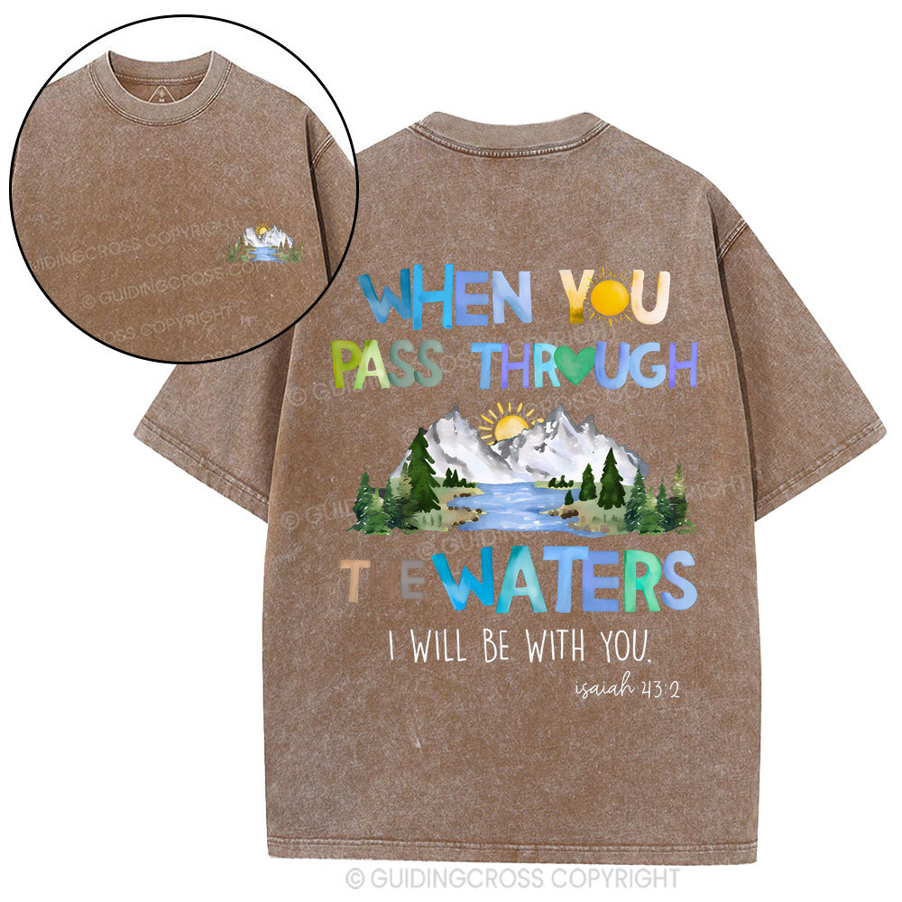 When You Pass Through The Waters Christian Washed T-Shirt