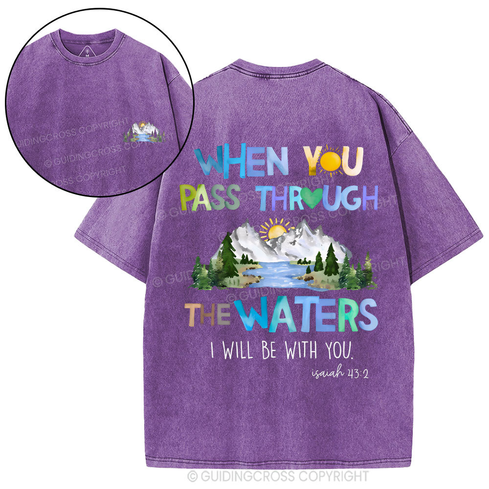 When You Pass Through The Waters Christian Washed T-Shirt